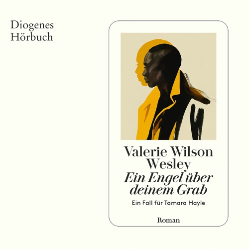 Valerie Wilson Wesley, Ein Engel über deinem Grab. Diogenes Hörbuch 978-3-257-69428-4