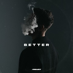 Better