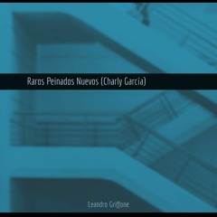 Raros Peinados Nuevos (cover Charly García)