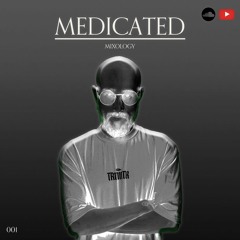 Medicated | Mixology 001 - Dr Green [Progressive House/ Organic]