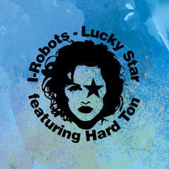 Lucky Star (feat. Hard Ton) (Chicago '87 Version)