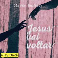 Jesus Vai Voltar (Playback)