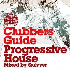 Clubber's Guide to Progressive House (Mixed by Quivver)