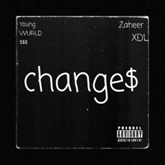 Changes Ft Zaheer xdl