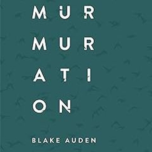 ! Murmuration BY: Blake Auden (Author) (Digital(