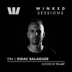 WINKED SESSIONS 094 | Didac Balaguer