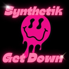 Synthetik - Get Down [House]