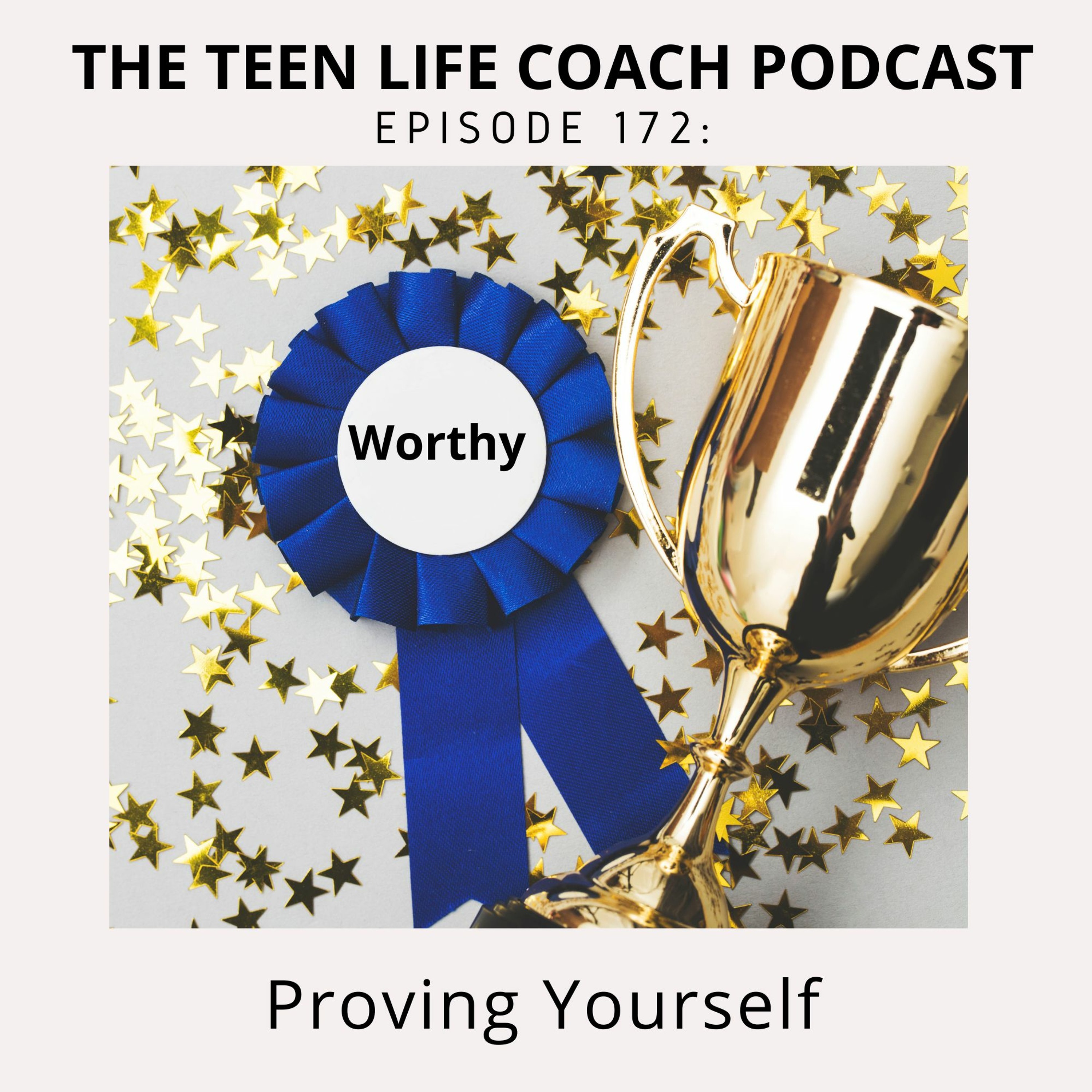 172: Proving Yourself