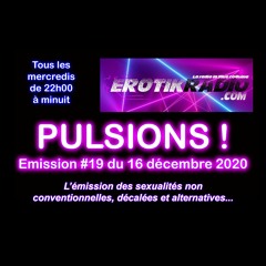 PULSIONS ! Émission #19 du 16 décembre 2020