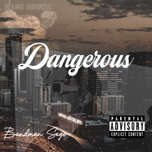 Bandman $age - Dangerous (prod by Gentle Beatz x soulm8)