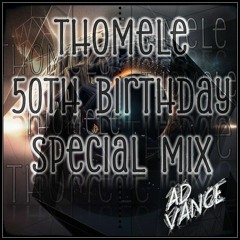 Thomele 50th Birthday (Special Mix) - (Ad Vance)-(HQ)