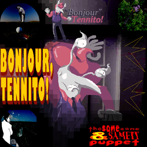 BONJOUR, TENNITO! - [Deltarune: The Same Same & Samety Puppet]