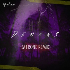 Lit Lords - Demons (A1RONE Remix)
