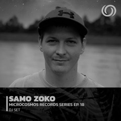 SAMO ZOKO | Microcosmos Records Series EP. 18 | 07/04/2023