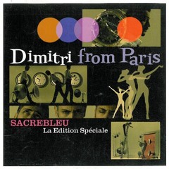 Dimitri From Paris 🟦⚪🟥 Sacré Français (Zulu B Boy Jam) 1998 ♫ ♫♫