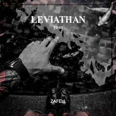 Zafell - Leviathan EP.02