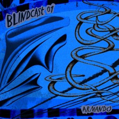 BLINDCAST 01 - Armando