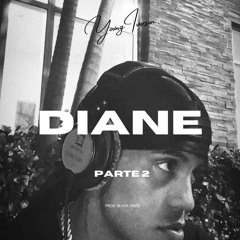 DIANE II Ft. BLACK VIBES