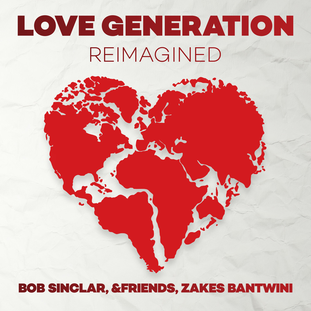 Stream Love Generation (Reimagined Extended) by Bob Sinclar