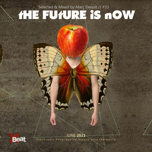 Marc Denuit - The Future is Now 32 // 23.06.21