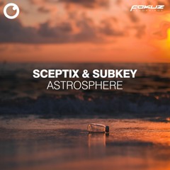 Sceptix & Subkey - Astrosphere