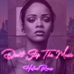 Rihanna - Don't Stop The Music (Holmes Donk Remix)