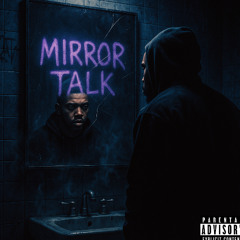 Mirror Talk