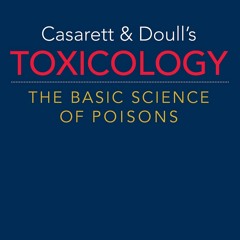 PDF READ Casarett & Doull's Toxicology: The Basic Science of Poisons, 9th Editio