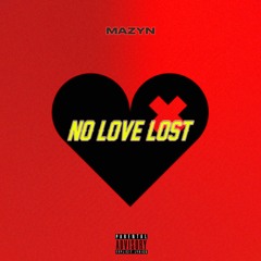 No Love Lost (prod. by Nar)