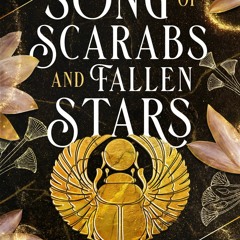 PDF_ Song of Scarabs and Fallen Stars: An Egyptian Mythology Time Travel Romance