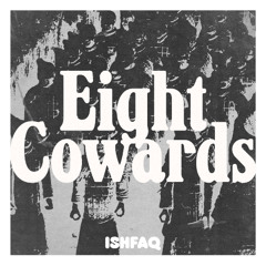 Eight Cowards