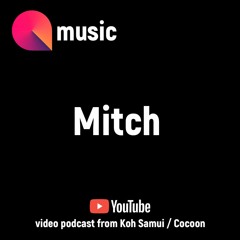 Mitch - Podcast From Koh Samui (5.06.2020)