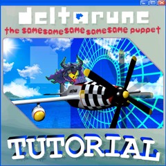 Tutorial - {Deltarune; The Same Same Same Same Same Puppet}