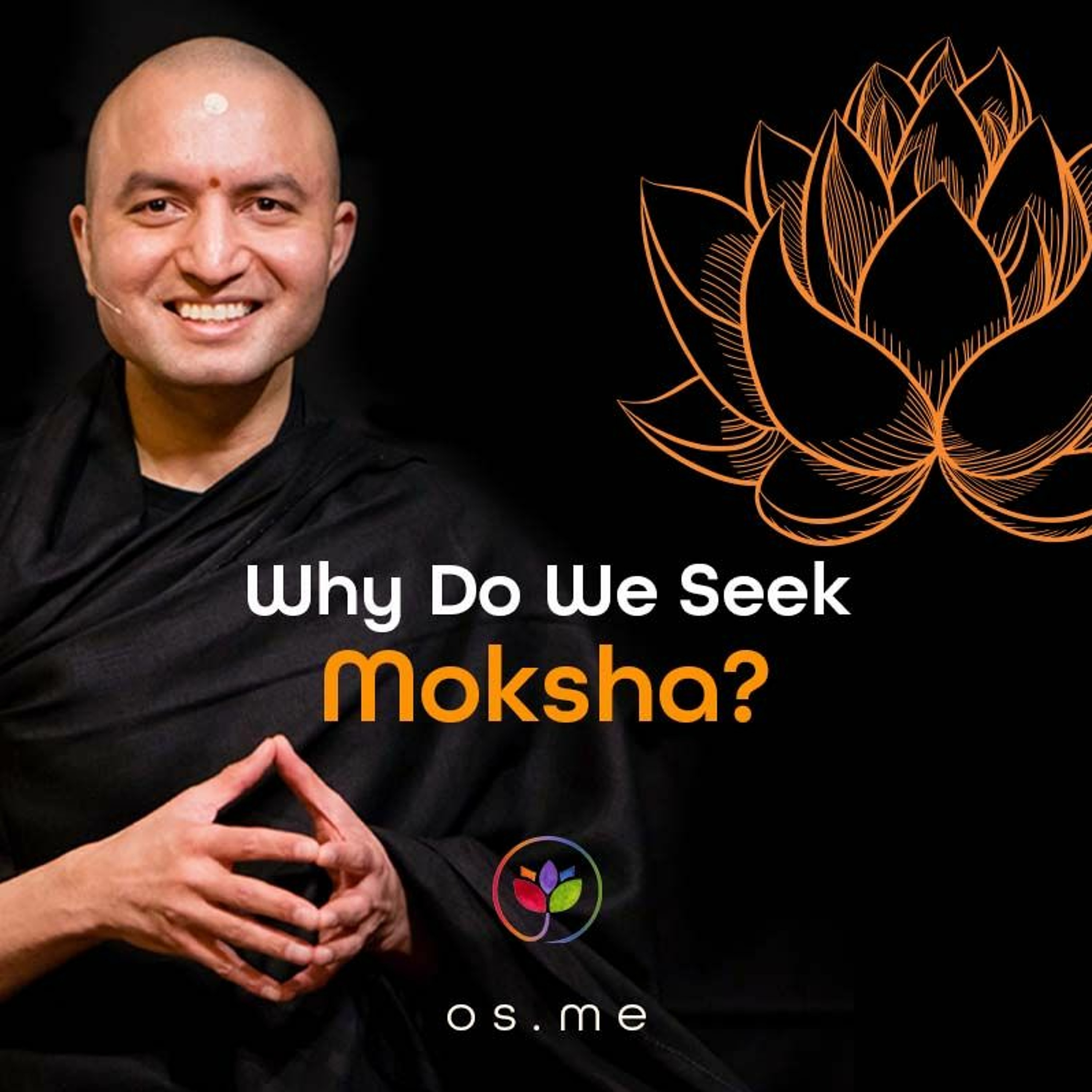 Why Do We Seek Moksha - [Hindi]