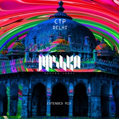CTP - Delhi (Extended Mix) [La Mishka]