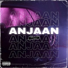 Anjaan | Huzaifa Yasir | Prod. saphhix beats
