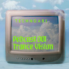 Podcast 001 Trance Vision
