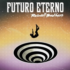 Roswell Brothers Feat. Wania Rangel - Futuro Eterno (Neurotiker's Cosmic Remix)[Veneno]