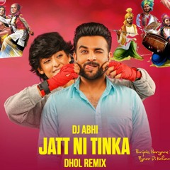 Jatt Ni Tinka - Raj Ranjodh | The Kidd | DJ Abhi Dhol Remix 2021