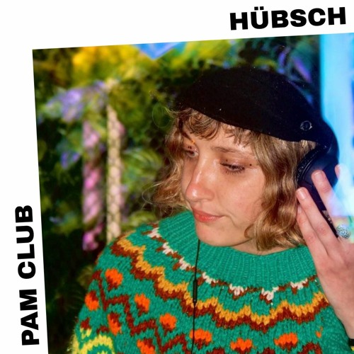 PAM Club : Hübsch