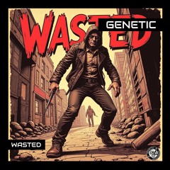 Wasted