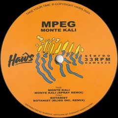 mpeg - Monte Kali (Incl. Spray and Bliss Inc. remixes) (HAWS025)