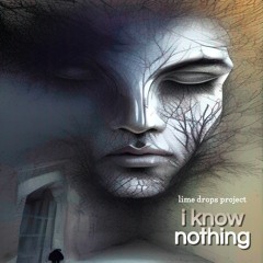 I Know Nothing