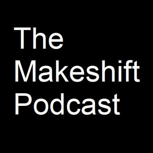 The Make Shift Podcast The Safety or Socialism Episode