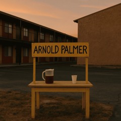 Arnold Palmer (ft. WESTSIDE BOOGIE)