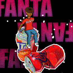 FANTA  [Prod. by Geekinz]