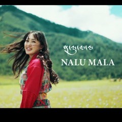 NALU MALA - TheLungten (Sharchog Song)