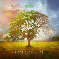 High Resistance - Cycle Of Life [GBE120]
