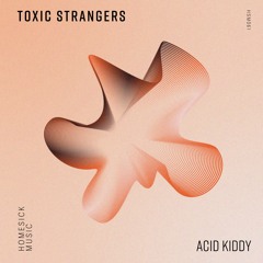Toxic Strangers - Pusya (Original Mix)