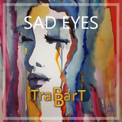 Sad Eyes (Free Download)